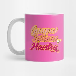 Guapa Latina y Maestra Mug